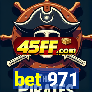 bet 971